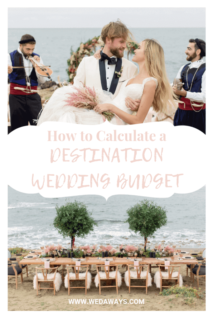 How to Calculate A Destination Wedding Budget