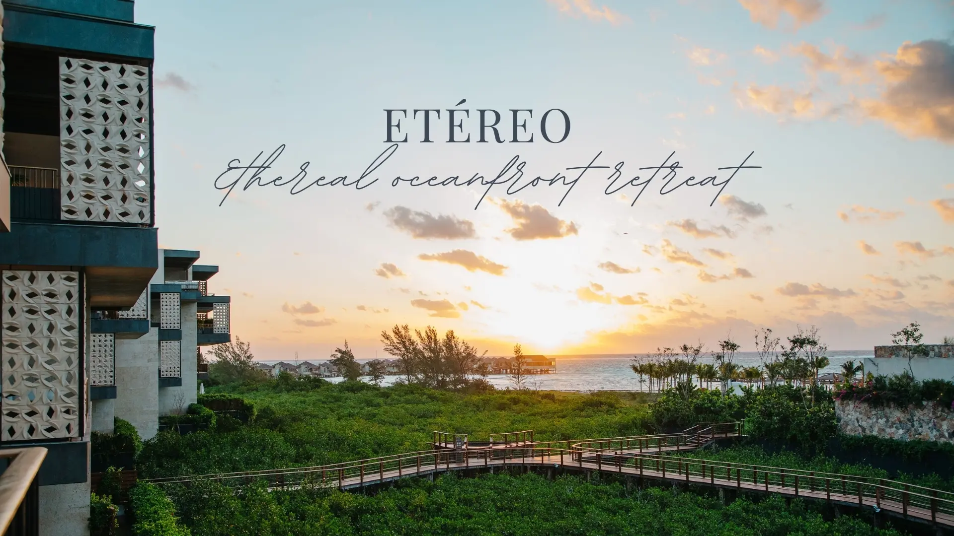 Destination Wedding Guide at Etereo Auberge Resorts Collection