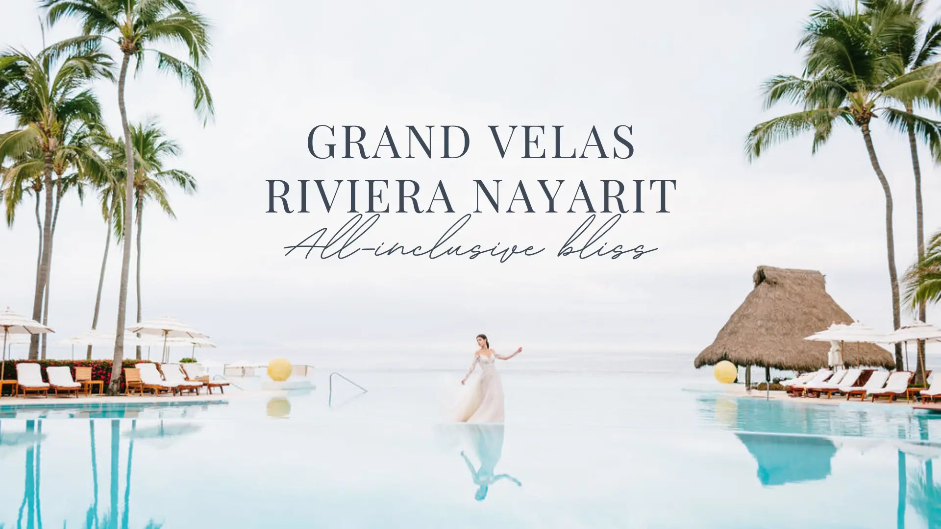 Destination Wedding Guide at Grand Velas Riviera Nayarit Mexico